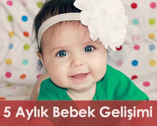 5 aylık bebek gelişimi