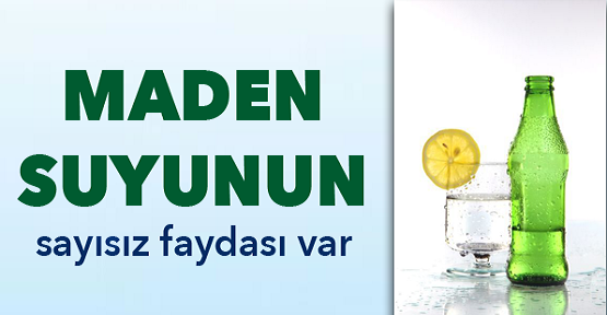 Maden Suyunun Faydaları