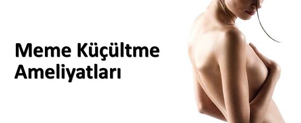 Göğüs küçültme estetiği