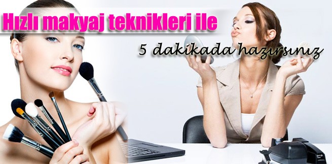 Hızlı Makyaj Sırları