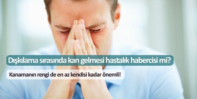 Dışkıda Kan Görülmesi