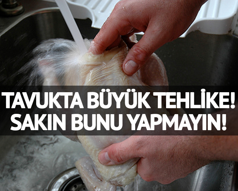 Tavukta büyük tehlike! Çok ciddi uyarı… Aldıktan sonra sakın bunu yapmayın, yaptıysanız da derhal çöpe atın!