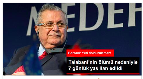 Talabani’nin Ölümü Nedeniyle, Barzani Yönetimindeki Kuzey Irak’ta 7 Günlük Yas İlan Edildi