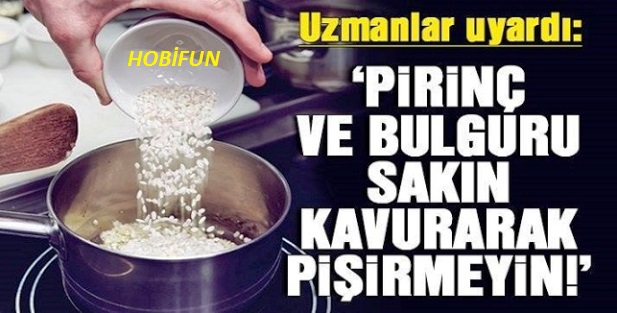Bulgur , Pirinç ve Makarnayı Yanlış Pişiriyoruz !!!