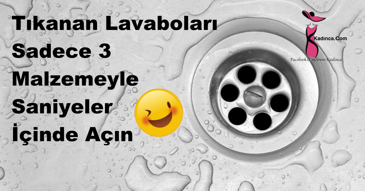 Tıkanan Lavaboları Sadece 3 Malzemeyle Saniyeler İçinde Açın