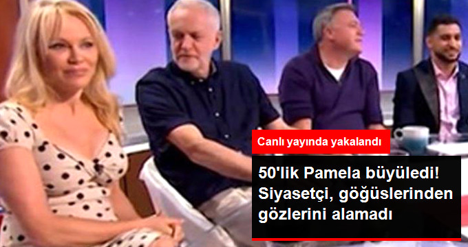 İngiliz Siyasi Lider, Canlı Yayında Oyuncu Pamela Anderson’ın Göğüslerine Baktı