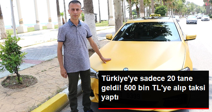 500 Bin Liralık Lüks Otomobili Taksiye Çevirdi