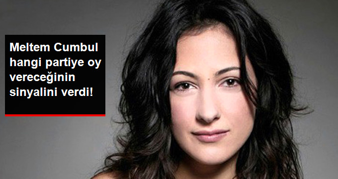 Meltem Cumbul Sosyal Medya Hesabından CHP’ye Oy Vereceğinin Sinyalini Verdi