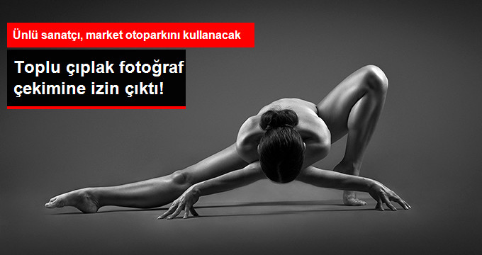 Toplu Çıplak Fotoğraf Çekimi İçin Ünlü Fotoğrafçıya İzin Çıktı