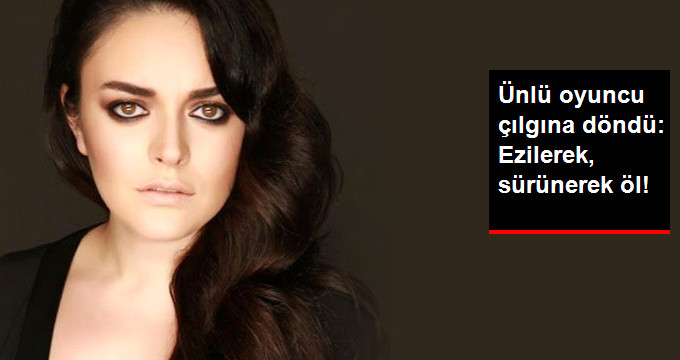 Ünlü Oyuncu Ezgi Mola İzlediği Görüntüler Sonrası Çılgına Döndü!