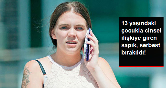 İngiltere’de 13 Yaşındaki Çocukla Cinsel İlişkiye Giren Sapık, Serbest Bırakıldı