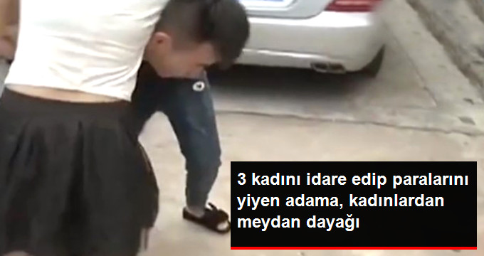 3 Kadınla Birden İlişki Yaşayıp Paralarını Yiyen Adama, Kadınlardan Meydan Dayağı