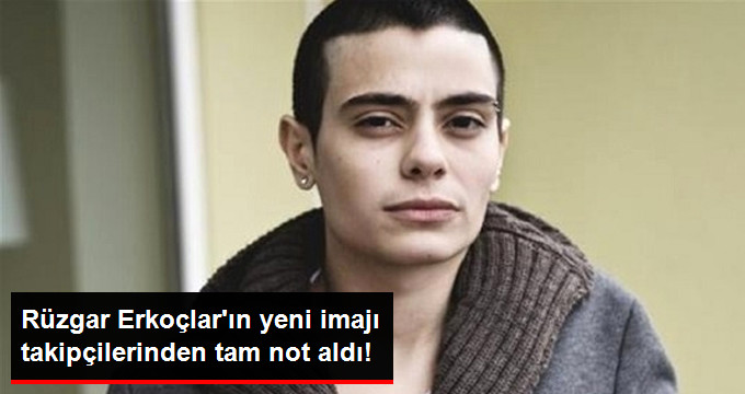 Rüzgar Erkoçlar’ın Yeni İmajı Takipçilerinden Tam Not Aldı!