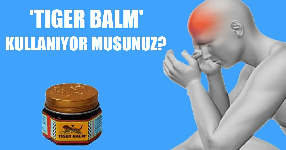 Arkadaşının Tavsiyesi Üzerine ‘Tiger Balm’ Kullandı – Şimdi Herkese Öneriyor