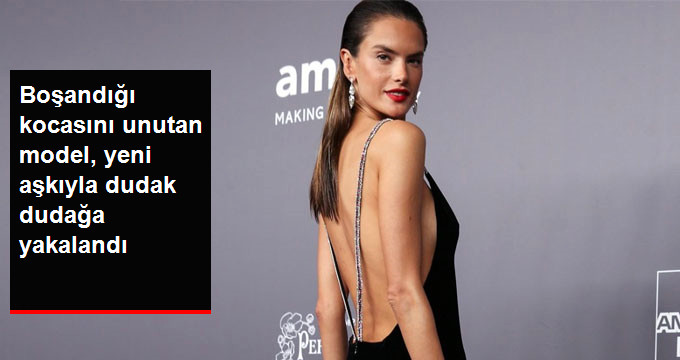 Brezilyalı manken Alessandra Ambrosio, Sevgilisiyle Dudak Dudağa Görüntülendi