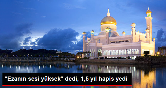 Endonezya’da Ezanın Sesinin Yüksek Olmasından Şikayet Eden Budist Kadına 1.5 Yıl Hapis