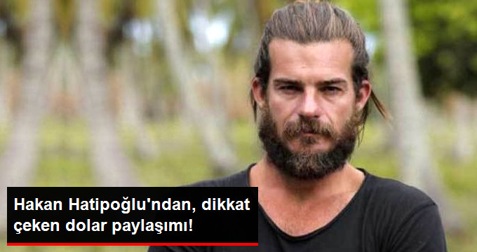 Hakan Hatipoğlu’ndan, Dikkat Çeken Dolar Paylaşımı!