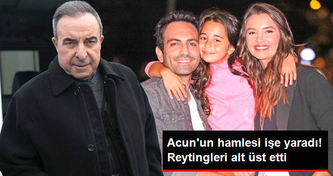 Acun Ilıcalı’nın Reyting Hamlesi İşe Yaradı! Kızım Dizisi En Çok İzlenen İkinci Dizi Oldu