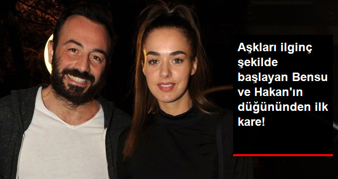 Aşkları İlginç Şekilde Başlayan Bensu Soral ve Hakan Baş’ın Düğün Gününden İlk Kareler
