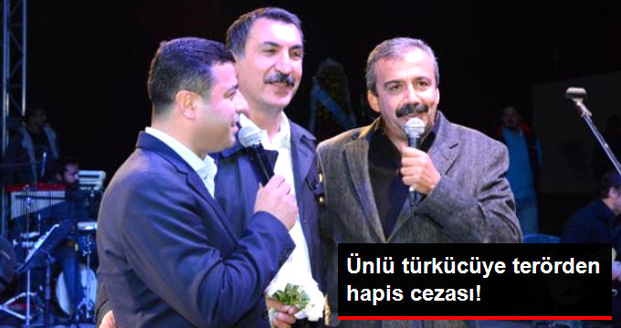 Ferhat Tunç, Terör Örgütü Propagandası Suçundan 1 Yıl 11 Ay Hapis Cezasına Çarptırıldı