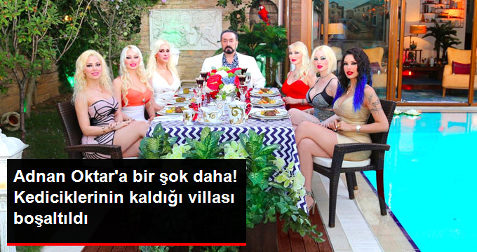 Adnan Oktar’ın Kedicikleriyle Yaşadığı ve Yıkım Kararı Verilen Çubuklu’daki Villası Boşaltıldı