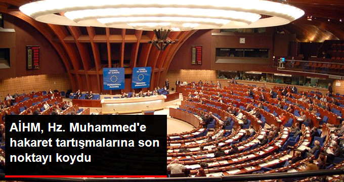 AİHM, Hz. Muhammed’e Hakaretin, İfade Özgürlüğü Kapsamına Girmediğine Hükmetti