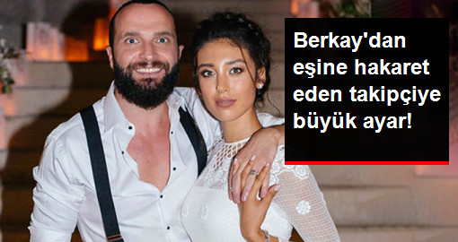 Berkay’dan Eşi Özlem Ada’ya “Çirkin” Diyen Takipçiye Ayar