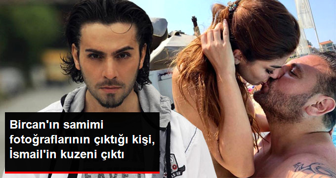 Bircan Bali’nin Samimi Görüntülerinin Çıktığı Özkan Şen, İsmail YK’nın Kuzeni Çıktı