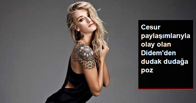 Cesur Paylaşımlarıyla Gündem Olan Model Didem Soydan’dan Dudak Dudağa Öpüşme Pozu
