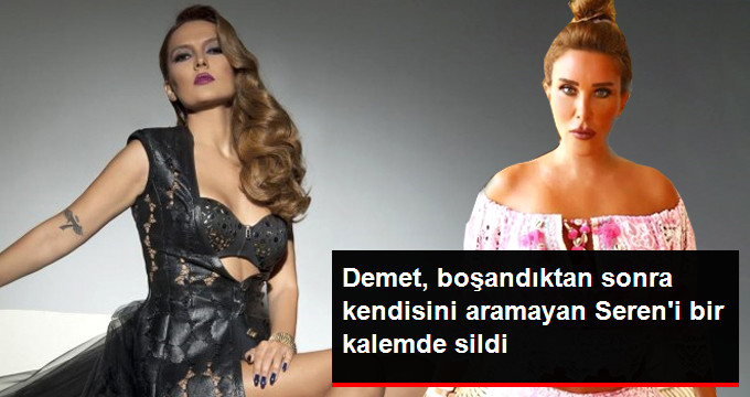 Okan Kurt’tan Tek Celsede Boşanan Demet Akalın, Kendisini Zor Gününde Yalnız Bırakan Seren Serengil’i Sildi