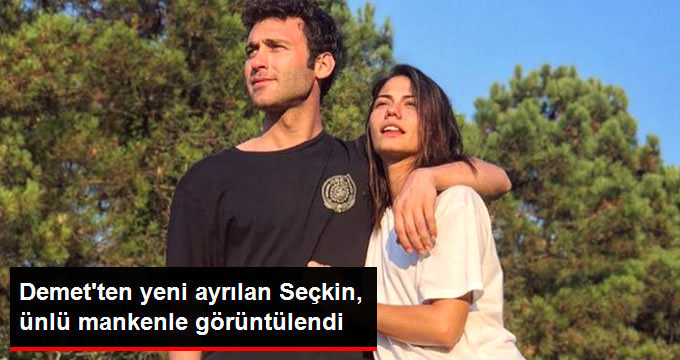 Demet Özdemir’le Ayrılan Seçkin Özdemir, Ahu Yağtu ile Görüntülendi