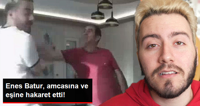 Youtuber Enes Batur, Amcasına ve Eşine Hakaret Ettiği Videoyu Gelen Tepkiler Üzerine Yayından Kaldırdı