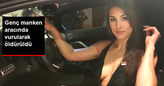 ABD’Lİ Manken Kelsey Quayle Aracında Vurularak Öldürüldü