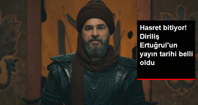 Reyting Rekortmeni Diriliş Ertuğrul’un, Yayın Tarihi Açıklandı!