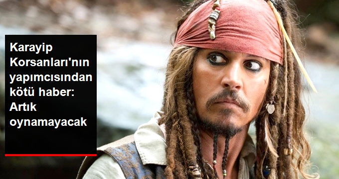 Johnny Depp, Karayip Korsanları’nın Yeni Projesine Yer Almayacak