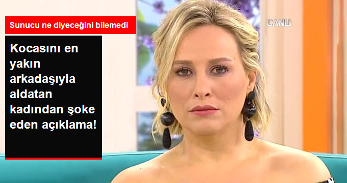 Kadın İzleyiciden Şoke Eden İtiraf: Kocam ‘Seni Sadece Yatakta Seviyorum’ Dedi Bende Arkadaşıyla Aldattım
