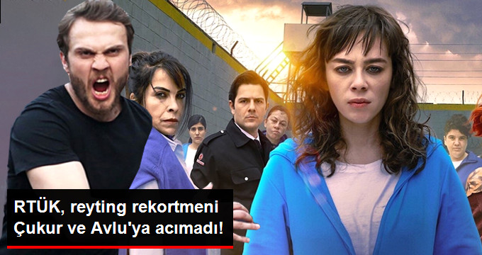 Reytinleri Alt Üst Eden Çukur ve Avlu’ya RTÜK’ten Ceza Yağdı