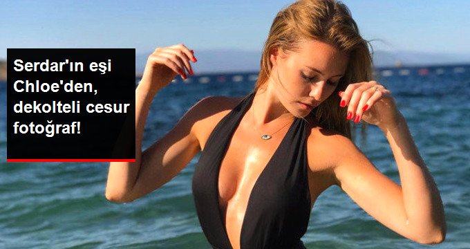 Serdar Ortaç’ın Eşi Chloe Loughnan’dan, Dekolteli Cesur Paylaşım!