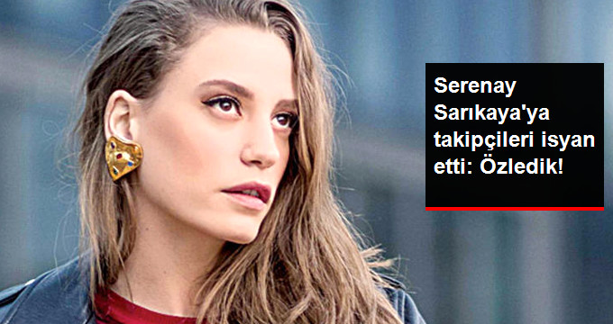 Serenay Sarıkaya, Siyah Beyaz Paylaşımıyla Takipçilerini Büyüledi
