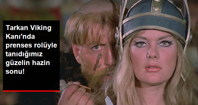 TARKAN FİLMLERİNİN YILDIZI İSVEÇLİ EVA BENDER’İN HAZİN SONU