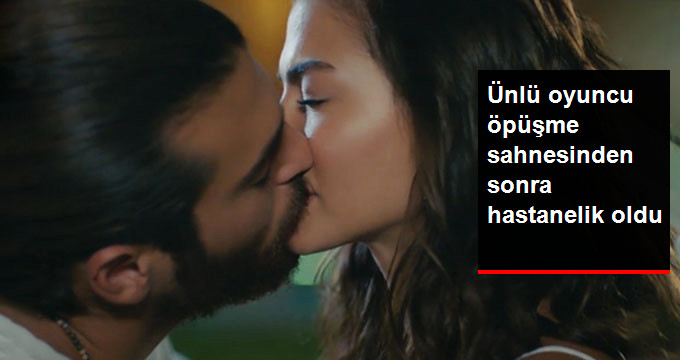 Can Yaman, Dizideki Fıskiyeli Öpüşme Sahnelerinde Üşütünce Hastaneye Kaldırıldı