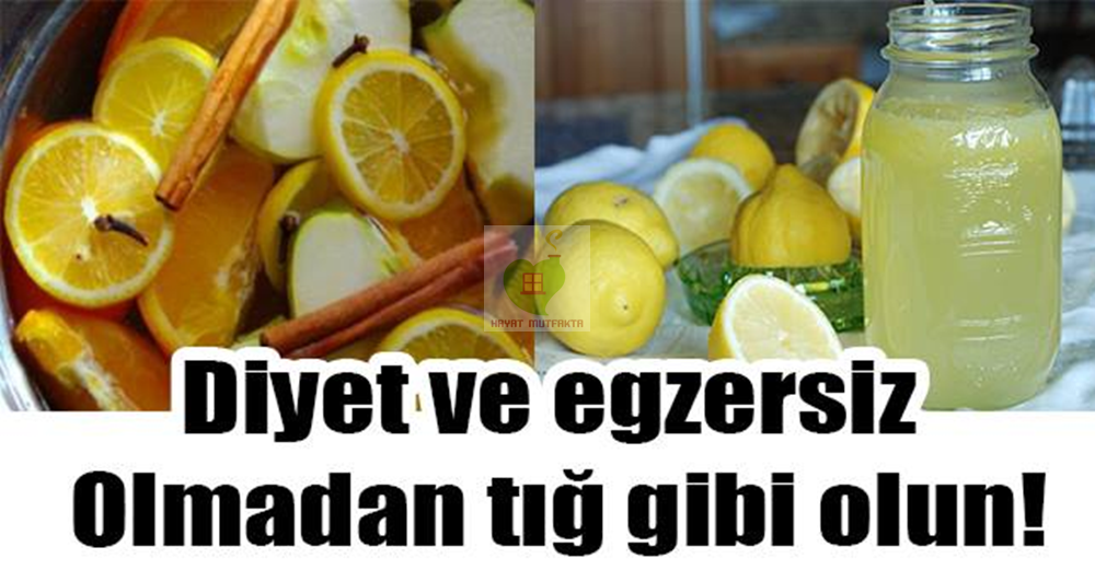 Ne Diyet ve Ne de Egzersiz Olmadan Tığ Gibi Olun