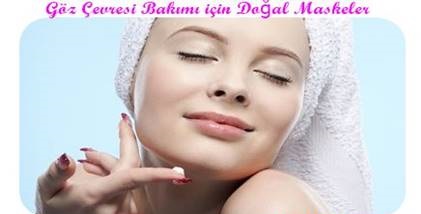 Evde Yapabileceğimiz Göz Çevresi Bakımı için Doğal Maskeler