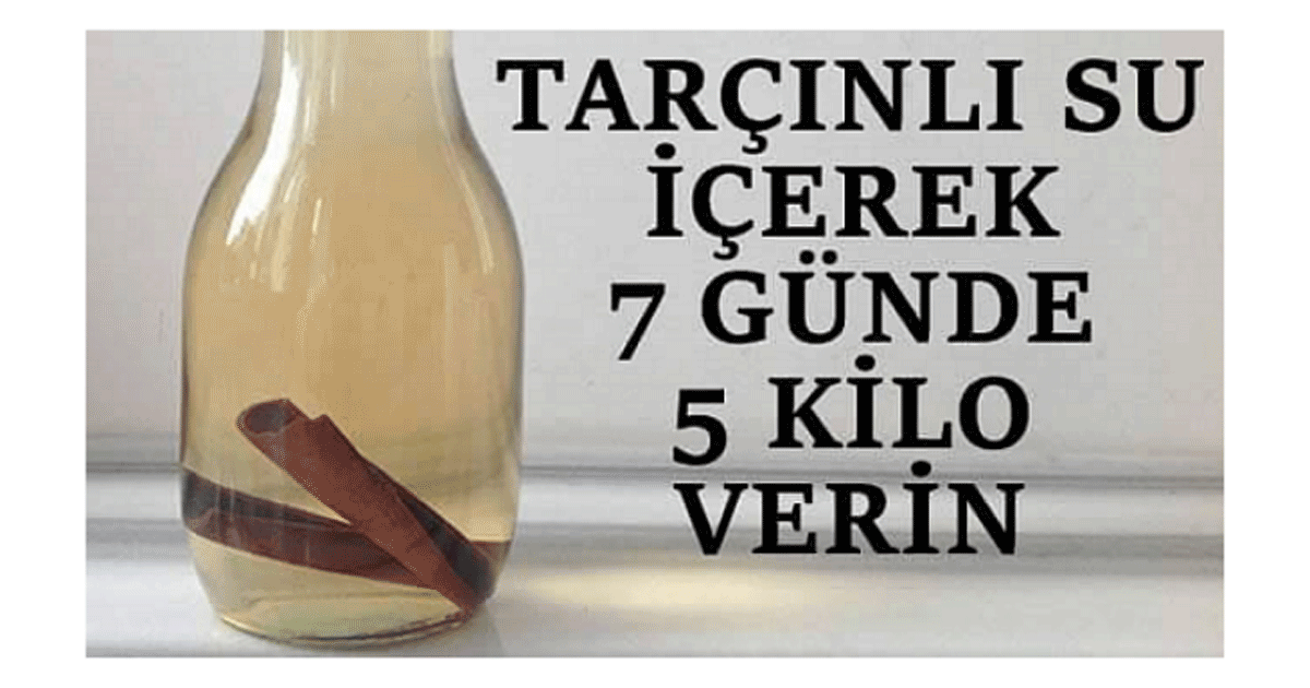 Tarçınlu Su İçerek 7 Günde 5 Kilo Verebilirsiniz!