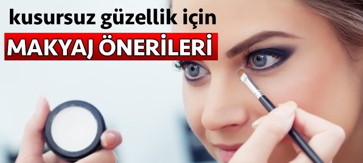 Kusursuz Makyajın Püf Noktaları