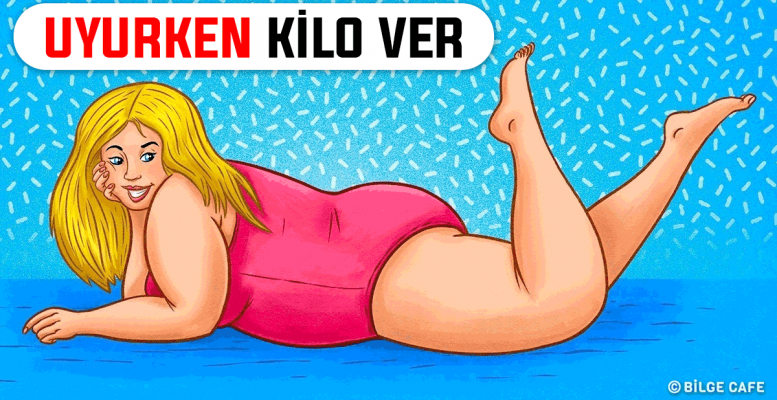 Uyurken Nasıl Kilo Verilir?