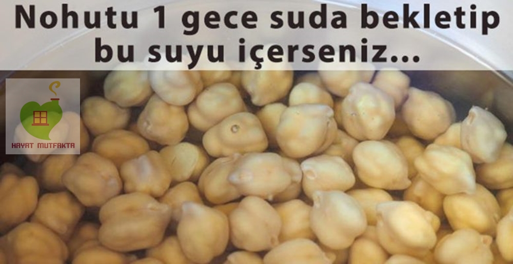 Nohut Suyunun Sağlığınız İçin Çok Önemli Faydaları