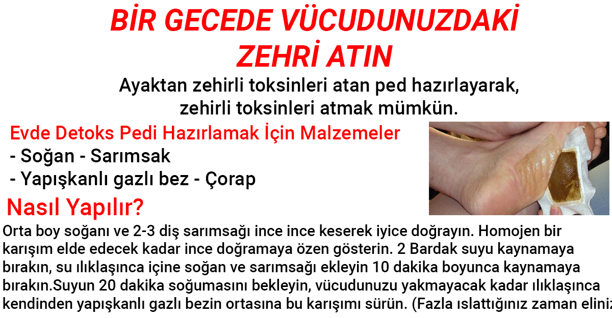 Bir Gecede Vücudunuzdaki Zehri Atın!
