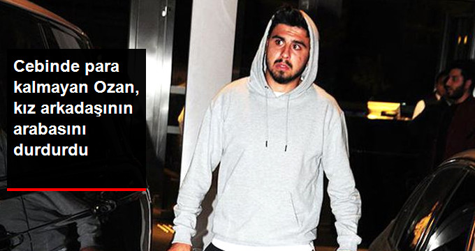 Cebinde Para Kalmayan Ozan Tufan, Kız Arkadaşının Arabasını Durdurarak Para İstedi