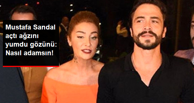 Mustafa Sandal, Açtı Ağzını Yumdu Gözünü: Nasıl Adamsınız Siz Arkadaş?